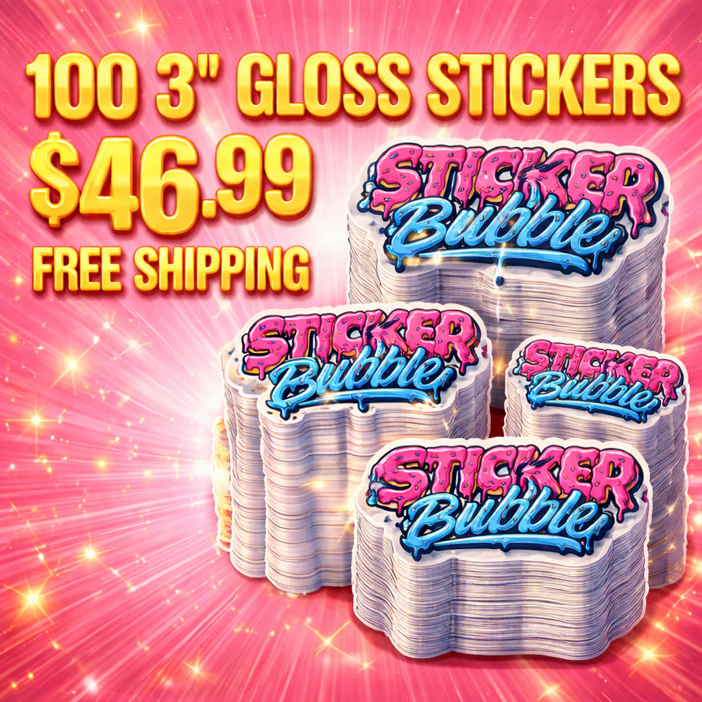 100 3” Gloss Stickers – $46.99 | Free Shipping | Custom Stickers